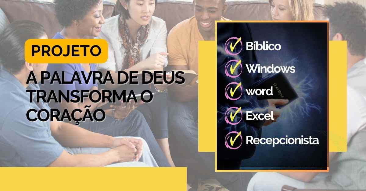 Projeto A Palavra de Deus Transforma o Coração